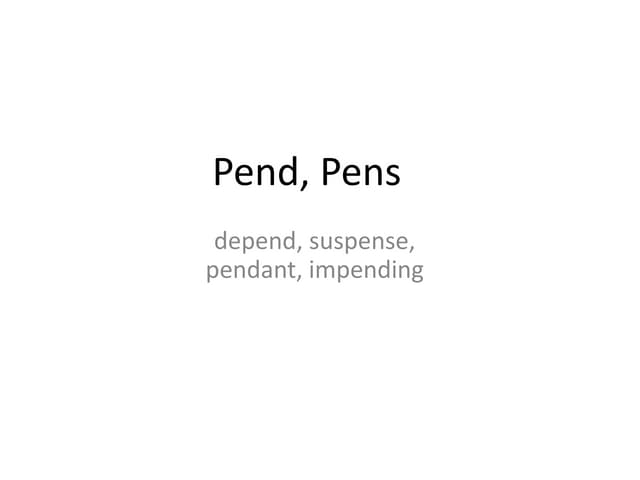 Pend Pens PPT pend-pens-ppt