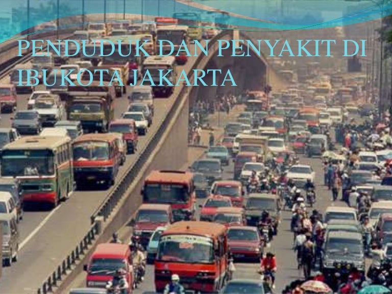 Penduduk dan penyakit di kota jakarta versi powerpoint