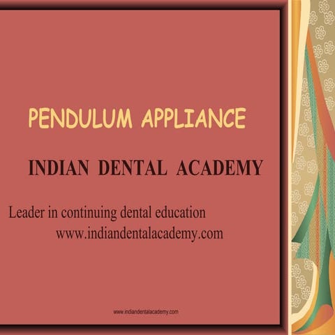 Pendulum appliance 2 /certified fixed orthodontic courses by Indian dental ac...