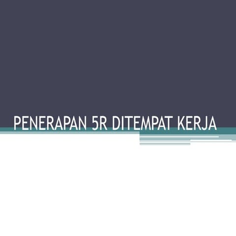 Penerapan 5R ditempat kerja