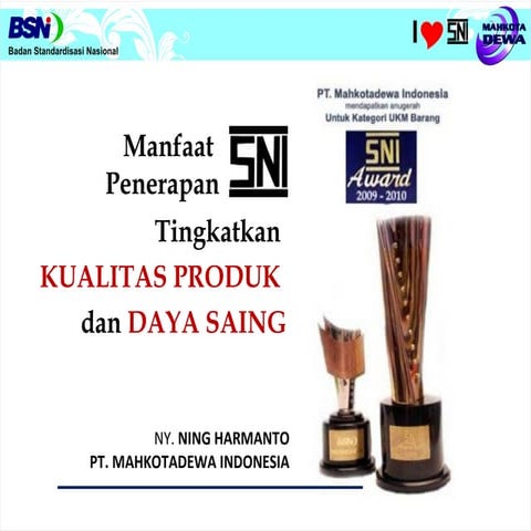 UMKM Hebat, BERANI Ekspor & Siap MEA - Penerapan sni revisi bsn