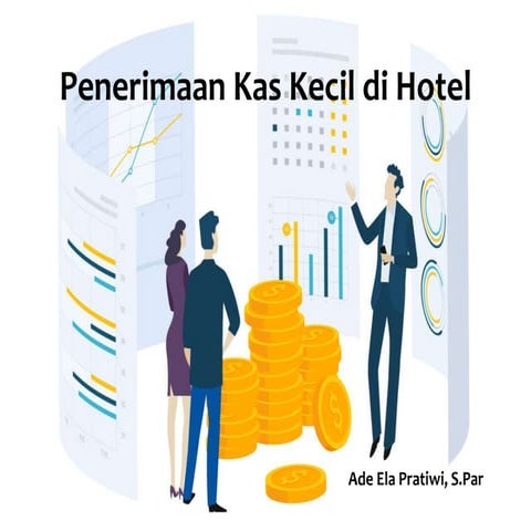 Penerimaan kas kecil di hotel