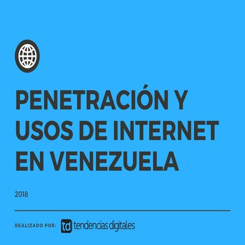 Penetración y usos de internet en Venezuela 2018