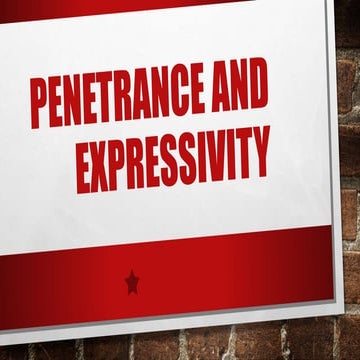 Penetrance and expressivity