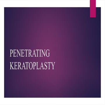 penetrating keratoplasty    OF THE    EYE