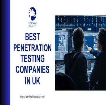Penetration Testing Companies In The UK - Aardwolf Security .docx