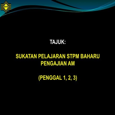 Pengajian am stpm baru   penggal 1,2,3