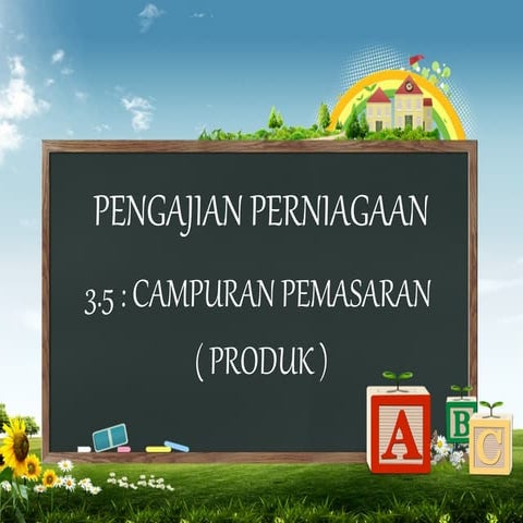 PENGAJIAN PERNIAGAAN STPM  - CAMPURAN PEMASARAN (PRODUK)