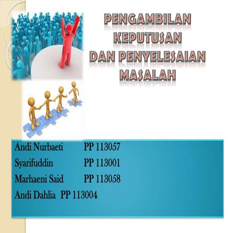 Pengambilan keputusan Dan Penyelesaian MAsalah