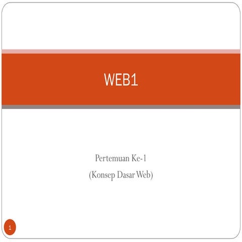Pengantar-konsep-dasar-web.ppt  Pengantar-konsep-dasar-web.ppt  Pengantar-kon...