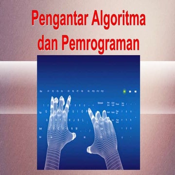 Pengantar algoritma dan pemrograman
