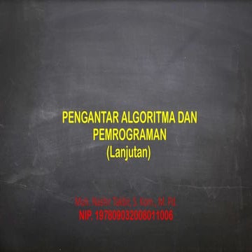 Pengantar Algoritma dan Pemrograman Kelas X Lanjutan.pptx