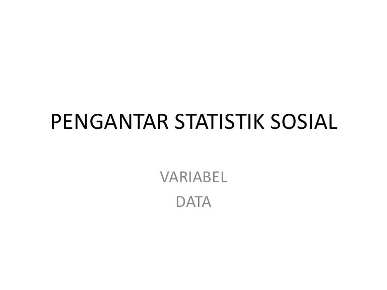 Pengantar Statistik Sosial Data Dan Variabel