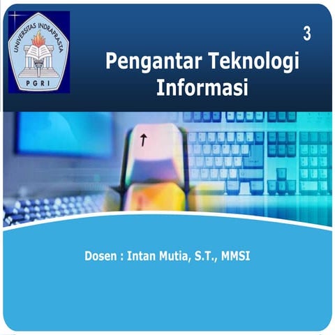 Pengantar teknik informatika 3