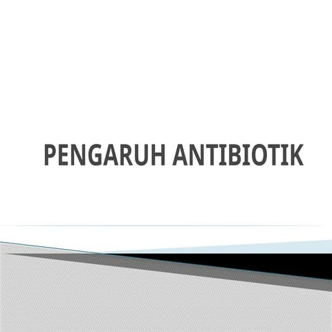 Pengaruh Antibiotik terhadap ekspresi gen.pptx