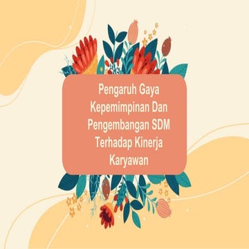 Pengaruh Gaya Kepemimpinan Dan Pengembangan Sdm Terhadap Kinerja