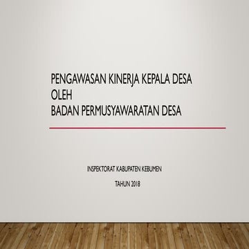 Pengawasan kinerja kades oleh bpd   inspektorat