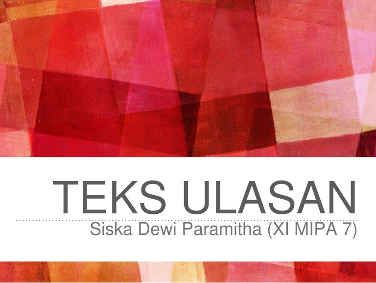 Teks Ulasan Film Drama B Indonesia Oleh Siska Dewi P Teks Ulasan Film Drama B Indonesia Oleh Siska Dewi P