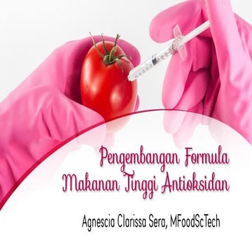 Pengembangan Formula Makanan Tinggi Antioksidan