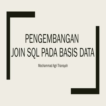 Pengembangan JOIN SQL materi perkuliahan mahasiswa