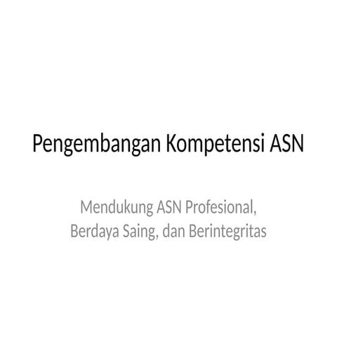 Pengembangan Kompetensi ASN di Era Digitalisasi.pptx
