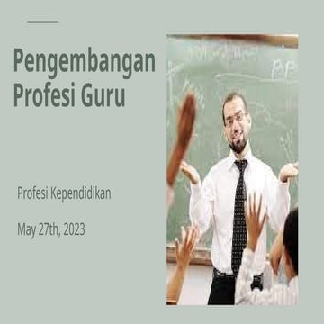 Materi Presentasi: Pengembangan Profesi Guru.pptx
