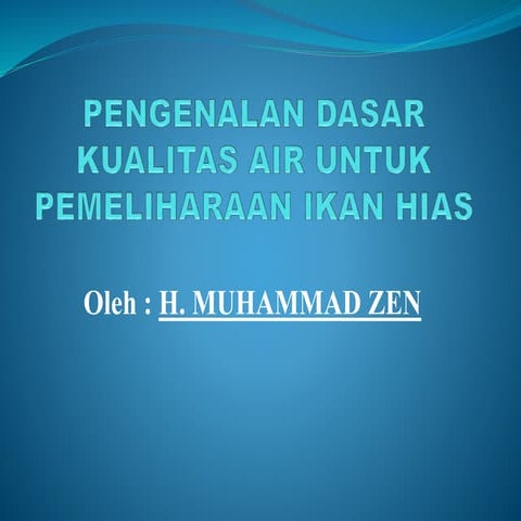 Pengenalan dasar kwalitas air untuk pemeliharaan ikan hias