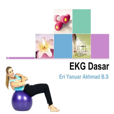 Pengenalan ekg dasar