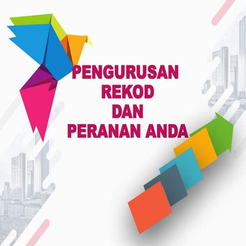Pengenalan Kepada Pengurusan Rekod Dalam Pentadbiran.pptx