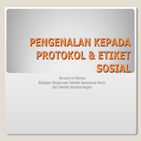 Pengenalan kepada protokol & etiket sosial