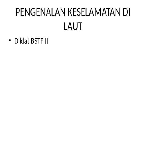 Pengenalan_Keselamatan_di_Laut_BSTF_II.pptx