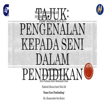 TAJUK 1: PENGENALAN KEPADA SENI DALAM PENDIDIKAN