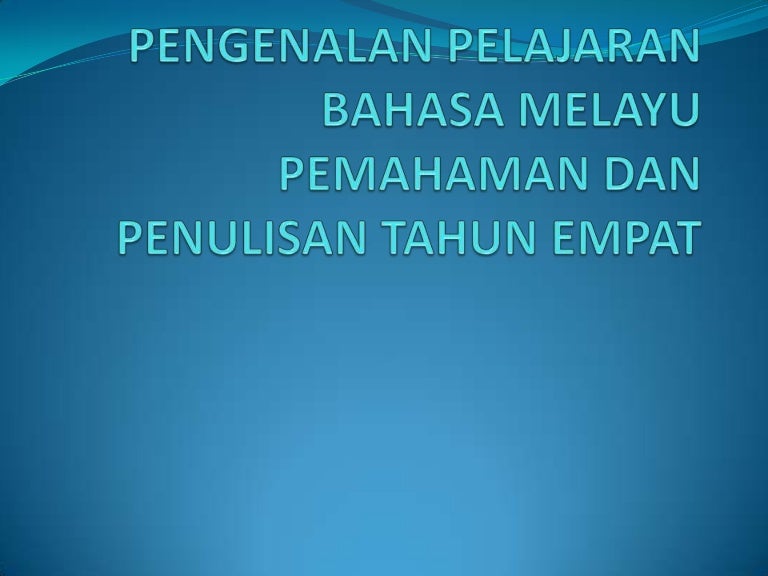 Pengenalan pelajaran bahasa melayu pemahaman dan penulisan 