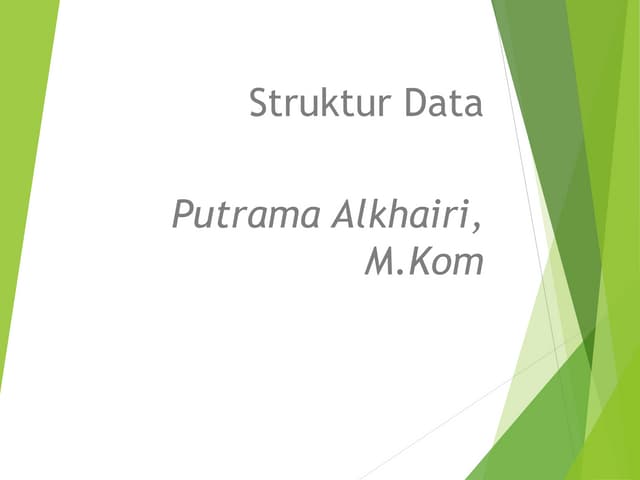 Pengenalan struktur data pertemuan 2 mengenal tipe tipe struktur data.ppt