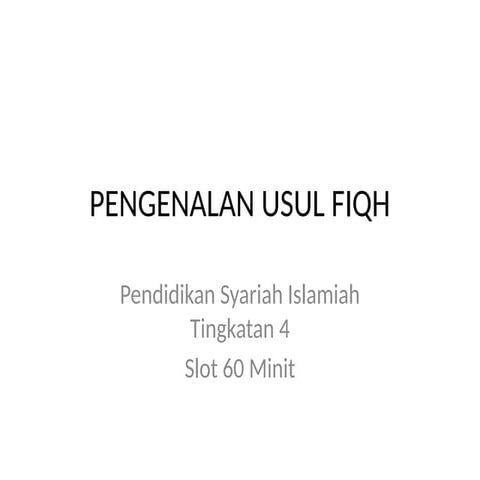 Pengenalan_Usul_Fiqh_Tingkatan_4_60_Minit.pptx