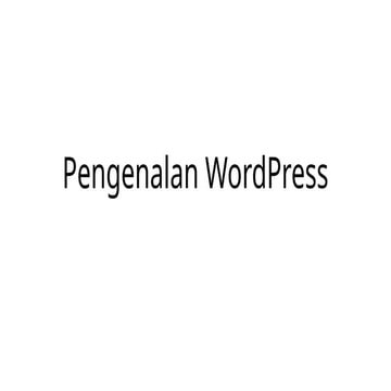 Pengenalan aplikasi WordPress dalam pembelajaran.pptx