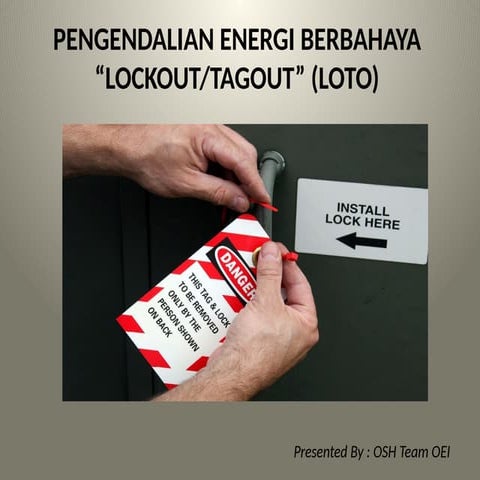 PENGENDALIAN ENERGI BERBAHAYA LOCKOUT TAGOUT.PPT.pptx