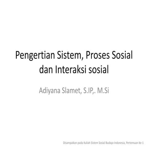 Pengertian Sistem%2C Proses Sosial%2C Interaksi sosial.pdf