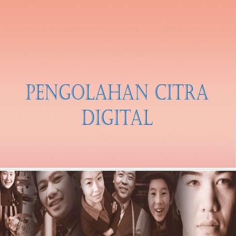 Pengolahan citra digital