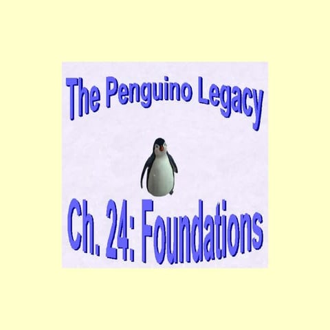 The Penguino Legacy Ch. 24: Foundations
