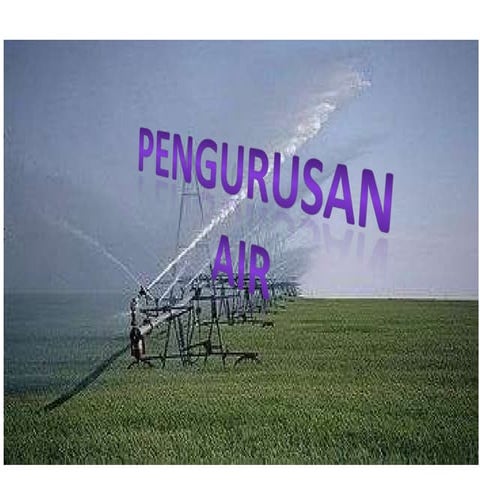 Pengurusan Air Dalam Pertanian