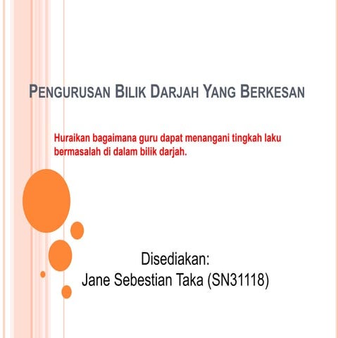 Pengurusan bilik darjah yang berkesan (Jane sebestian taka)