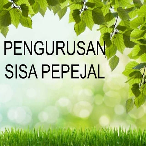 Pengurusan sisa pepejal - lesatari alam sekitar