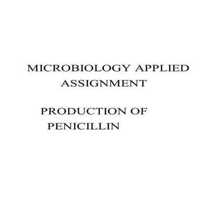 Penicillin production microbiology