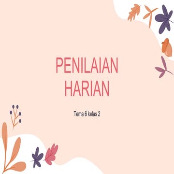 Penilaian harian sbdp kelas 2 tema 6
