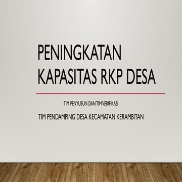 PENINGKATAN KAPASITAS TIM RKP DESA 2024 DW BGS.pptx