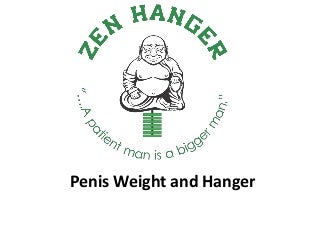 Penis weights and penis hanger