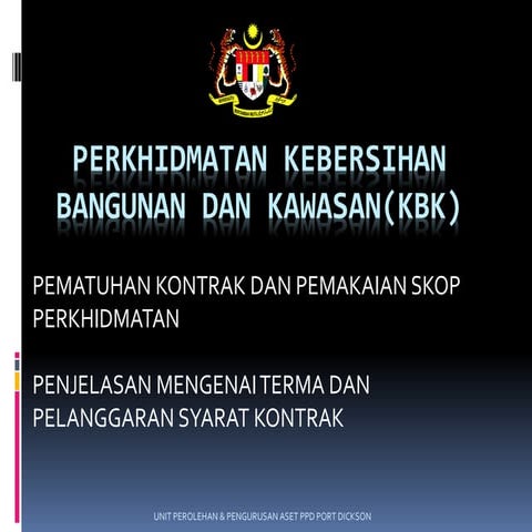 Penjelasan pelanggaran terma kontrak perkhidmatan kebersihan bangunan dan kaw...