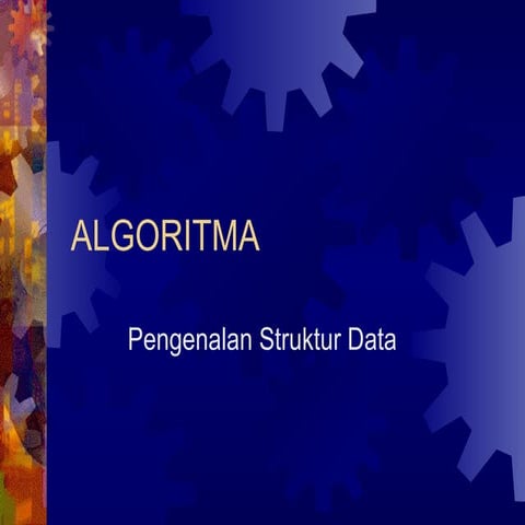 Algoritma - Penjelasan struktur data | PPT