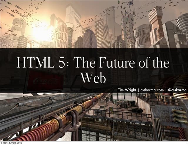 HTML 5: The Future of the Web